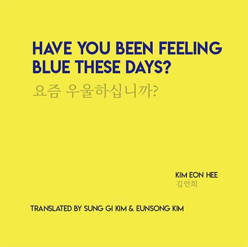 Have You Been Feeling Blue These Days